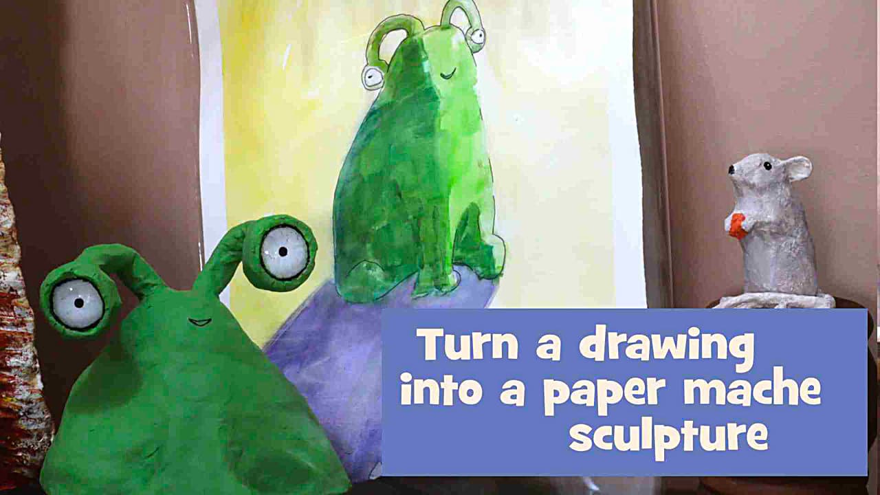 turn a drawing into a paper mache sculpture