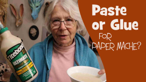 Paste or Glue for Paper Mache